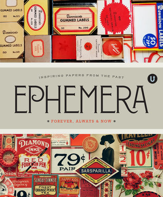 Download Ephemera: Forever, Always and Now (Uppercase Encyclopedia) - Janine Vangool | PDF