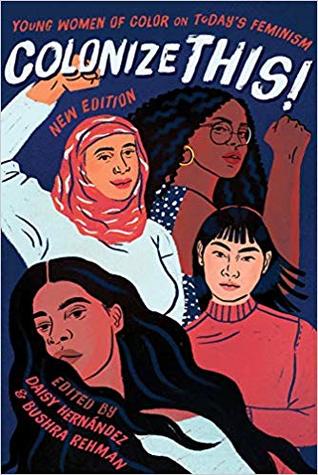 Download Colonize This!: Young Women of Color on Today's Feminism, Edition 2 - Daisy Hernández | PDF