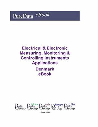 Read Electrical & Electronic Measuring, Monitoring & Controlling Instruments Applications in Denmark: Market Sales - Editorial DataGroup Europe | PDF