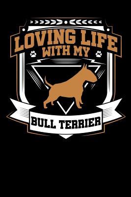 Read Online Loving Life with My Bull Terrier: Fun Diary for Dog Owners with Dog Stationary Paper, Cute Dog Illustrations, and More -  file in ePub