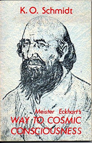 Read Meister Eckhart's way to cosmic consciousness: A breviary of practical mysticism - KARL OTTO SCHMIDT file in ePub
