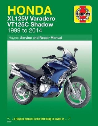 Download Honda XL125V Varadero & VT125C Shadow Service and Repair Manual 1999-2014 - Phil Mather file in ePub