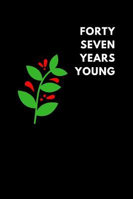Download Forty Seven Years Young: Lined Notebook Diary to Write In, Birthday Gift (150 Pages) -  | PDF