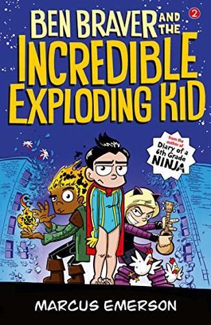 Download Ben Braver and the Incredible Exploding Kid: The Super Life of Ben Braver 2 - Marcus Emerson | ePub