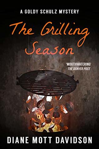 Full Download The Grilling Season: A Culinary Murder Mystery - Diane Mott Davidson file in ePub