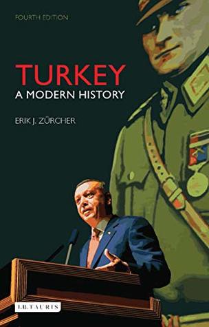 Full Download Turkey: A Modern History (International Library of Human Geography Book 27) - Erik J. Zürcher file in ePub