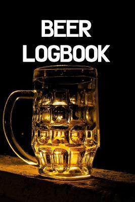 Download Beer Logbook: Write Records of Beers, Projects, Tastings, Equipment, Guides, Reviews and Courses -  file in PDF