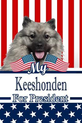 Read Online My Keeshonden for President: 2020 Election Journal Notebook 120 Pages 6x9 -  file in PDF