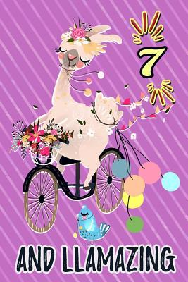 Download 7 and Llamazing: Cute Party Llama Journal: Funny Happy 7th Birthday Gift Notebook Floral Bicycle - White Rose Press | PDF