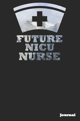 Download Future NICU Nurse Journal: Great as Nurse Journal/Notebook Gift (6 X 9 - 110 Blank Pages) - SC Publishing file in ePub