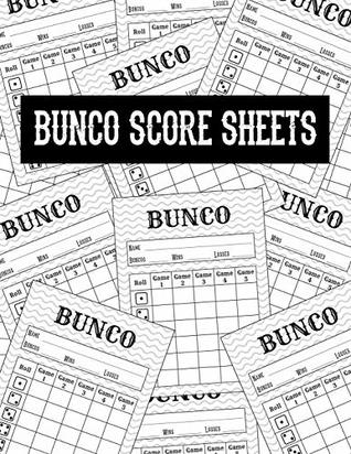 Read Online Bunco Score Sheets: Scoring Pad For Bunco Players  Score Keeper Notebook  Game Record - 8.5 x 11 - 100 Pages - Maige Publishing file in ePub