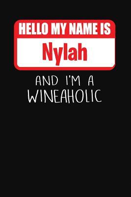 Download Hello My Name Is Nylah and I'm a Wineaholic: Wine Tasting Review Journal -  | PDF