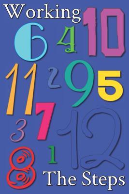 Read Online Working the Steps: Daily Sobriety Journal for Addiction Recovery Alcoholics Anonymous, Narcotics Rehab, Living Sober, Fighting Alcoholism, Working the 12 Steps & Traditions. 124 Pages. 6 X 9 - Worthyfashion file in PDF