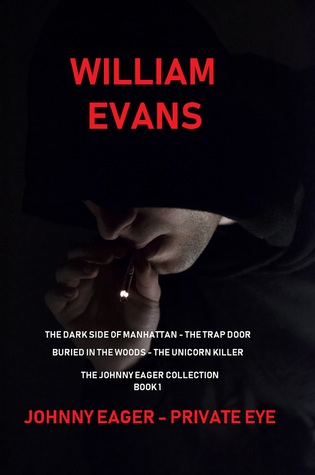 Full Download Johnny Eager - Private Eye - The Johnny Eager Collection Book 1 - William Evans file in PDF