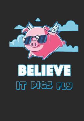 Read Believe It Pigs Fly: Kids Notebook, Journal, Blank-Lined Book - Pharaoh Group | PDF