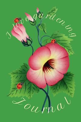 Download I Love Gardening Journal: A Delightful Lined 6x 9 Journal Notebook For Gardeners - Garden Delight file in ePub