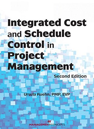 Download Integrated Cost and Schedule Control in Project Management - Ursula Kuehn file in PDF