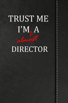 Read Online Trust Me I'm almost a Director: Weekly Meal Planner Track And Plan Your Meals 52 Week Food Planner / Diary / Log / Journal / Calendar Meal Prep And Planning Grocery List -  | PDF