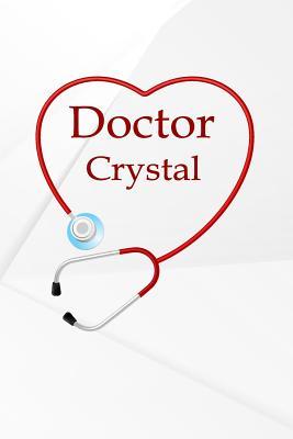 Full Download Doctor Crystal: Writing Journal Notebook Lined Pages -  | ePub