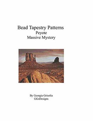Read Online Bead Tapestry Patterns Peyote Massive Mystery - Georgia Grisolia file in ePub