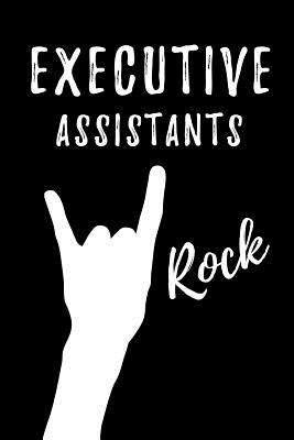 Full Download Executive Assistants Rock: Blank Lined Journal/Notebook as Cute, Funny, Appreciation day, birthday, Thanksgiving, Christmas Gift for Office Coworkers, colleagues, friends & family. - Workplace Wonders | ePub