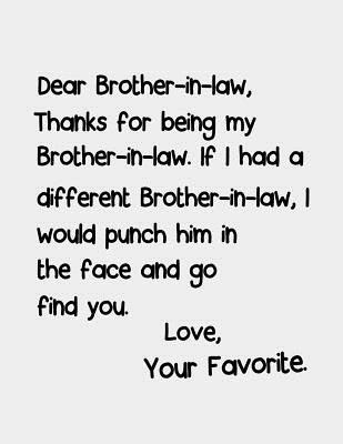 Download Dear Brother-in-law Thanks for being my Brother-in-Law: Gifts for Brother-in-Law. Brother in Law notebook 8.5 x 11 size 120 Lined Pages Journal. - Sparky J Publishing file in ePub