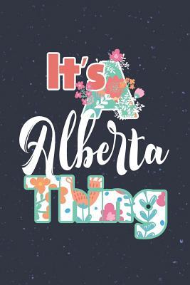 Download It's Alberta Thing: First Name Funny Sayings Personalized Customized Names Women Girl Mother's day Gift Notebook Journal -  file in ePub