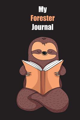 Read My Forester Journal: With A Cute Sloth Reading, Blank Lined Notebook Journal Gift Idea With Black Background Cover - Slowum Publishing file in PDF