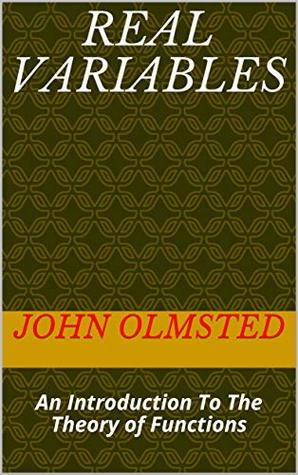 Download Real Variables: An Introduction To The Theory of Functions - John M.H. Olmsted | ePub