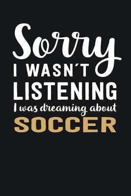 Read I was Dreaming about Soccer: Blank Lined Notebook - 6 x 9 Inch - 100 Pages -  file in PDF