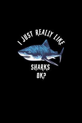 Read I Just Really Like Sharks Ok: Dot Grid Journal - I Just Really Like Sharks Ok Black Cool Funny Animal Gift - Black Dotted Diary, Planner, Gratitude, Writing, Travel, Goal, Bullet Notebook - 6x9 120 pages - Gcjournals Shark Journals | PDF