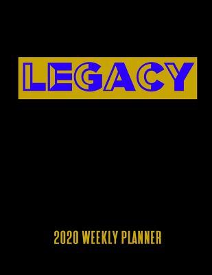 Read Online Legacy 2020 Weekly Planner: A 52-Week Calendar for Sigma Gamma Rho Sorors - P4 Publishing file in ePub
