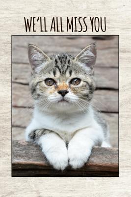 Download We'll miss you: 6x9 blank lined notebooks for coworker gift that are leaving for Cat lover - Workparadise Press | ePub