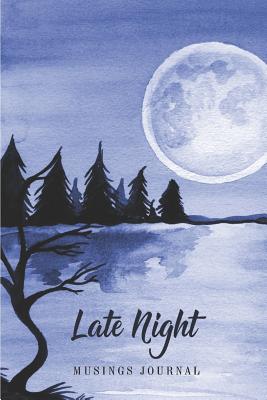 Read Late Night Musings Journal: for midnight writing, sudden plot ideas that can drop into the mind in the middle of the night or early in the morning - Grove Press file in ePub