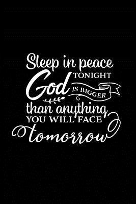 Download Sleep in Peace Tonight God is Bigger Than Anything You Will Face Tomorrow: Sermon Notes Journal - A christian workbook To Record, Remember And Reflect - Sermon Notes and Reflection on more than 100 days - Marie Gerrard file in ePub