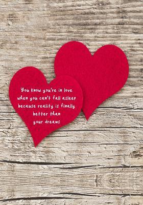 Download You know you're in love when you can't fall asleep because reality is finally better than your dreams: 7x10 lined notebook: Anniversary Gift: Wedding Planner: Guest Book: Valentines Day: Lover's Birthday -  file in PDF