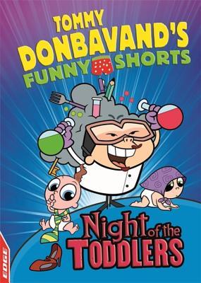 Full Download EDGE: Tommy Donbavand's Funny Shorts: Night of the Toddlers - Tommy Donbavand | PDF