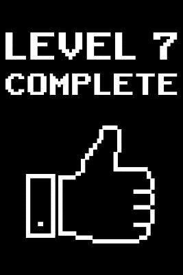 Read Level 7 Completed: Blank Lined Journal, Gaming Happy Birthday Sketchbook, Notebook, Diary Perfect Gift For 7 Year Old Boys And Girls -  file in ePub