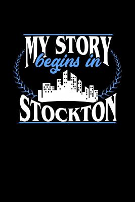 Download My Story Begins in Stockton: 6x9 inches checkered notebook, 120 Pages, Composition Book and Journal, perfect gift idea for everyone born in Stockton - Dennex Publishing file in PDF