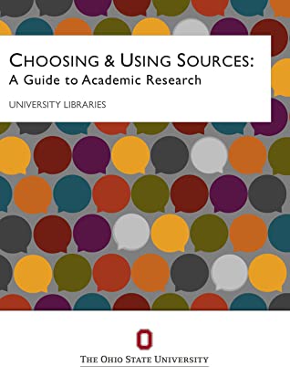 Full Download Choosing & Using Sources: A Guide to Academic Research - Ohio State University Libraries file in ePub
