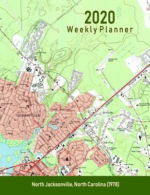 Read 2020 Weekly Planner: North Jacksonville, North Carolina (1978): Vintage Topo Map Cover -  file in ePub
