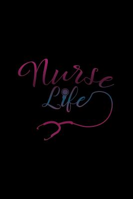 Full Download Nurse Life: Lined Journal - Nurse Life Stethoscope Fun-ny Profession Nurse Gift - Black Ruled Diary, Prayer, Gratitude, Writing, Travel, Notebook For Men Women - 6x9 120 pages - Gcjournals Nurse Journals | PDF