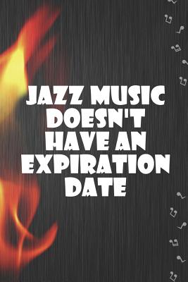 Read Online Jazz Music Doesn't Have An Expiration Date: Blank Lined Notebook ( Jazz ) Black -  file in PDF