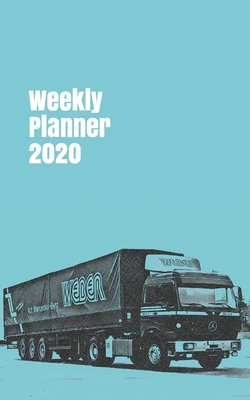 Read Online Weekly Planner 2020: organizer for trucking enthusiasts. 5x8. 120 pages. - Motornostalgia file in PDF