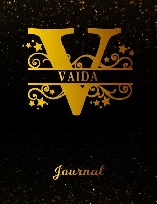 Read Online Vaida Journal: Letter V Personalized First Name Personal Writing Diary - Black Gold Glitter Pattern & Space Effect Cover - Daily Diaries for Journalists & Writers - Note Taking - Write about your Life & Interests -  file in ePub