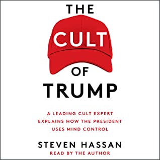 Read The Cult of Trump: A Leading Cult Expert Explains How the President Uses Mind Control - Steven Hassan file in ePub