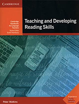Read Teaching and Developing Reading Skills: Cambridge Handbooks for Language Teachers - Peter Watkins file in PDF