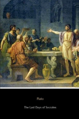 Download The Last Days of Socrates: Euthyphro, Apology, Crito and Phaedo - Plato file in PDF