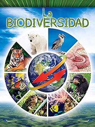 Read Online La biodiversidad: Biodiversity (Let's Explore Science) - Carla Mooney | ePub