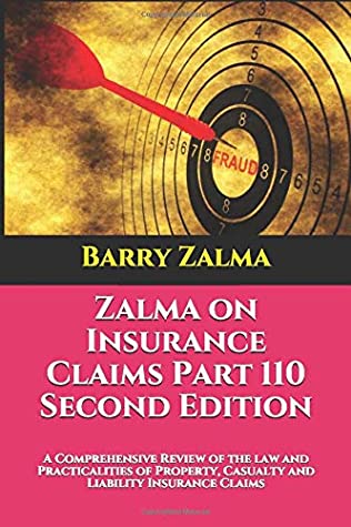 Full Download Zalma on Insurance Claims Part 110 Second Edition: A Comprehensive Review of the law and Practicalities of Property, Casualty and Liability Insurance Claims - Barry Zalma | ePub